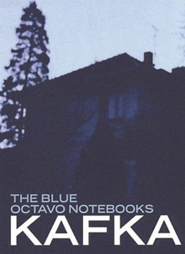 Kafka’s Blue Octavo&nbsp;Notebooks